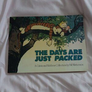 The Days Are Just Packed, a Calvin and Hobbes collection by Bill Watterson